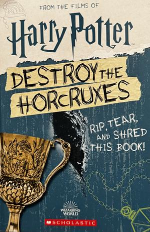 Harry Potter: Destroy the Horcruxes! by Terrance Crawford