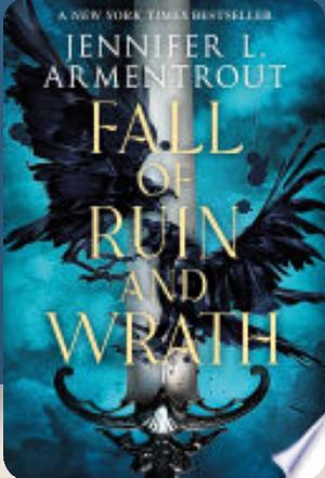 Fall of Ruin and Wrath: A Breathtaking Romance from a Bestselling Author by Jennifer L. Armentrout