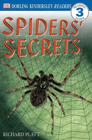 Spiders' Secrets by Richard Platt