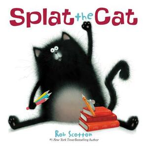 Splat the Cat by Rob Scotton