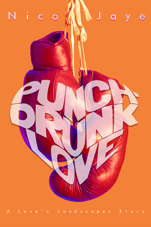Punch-Drunk Love by Nico Jaye