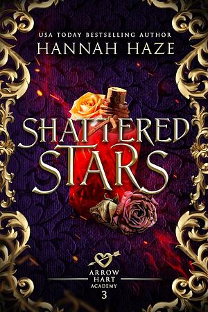 Shattered Stars by Hannah Haze