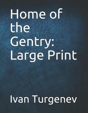 Home of the Gentry by Ivan Turgenev