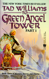 To Green Angel Tower: Part I by Tad Williams
