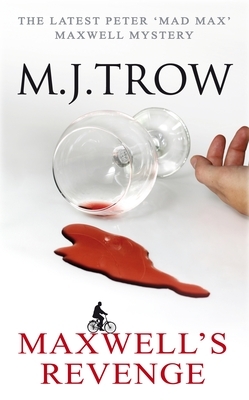 Maxwell's Revenge by M.J. Trow