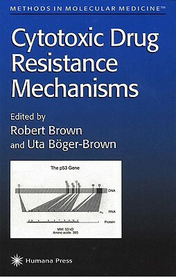 Cytotoxic Drug Resistance Mechanisms by 