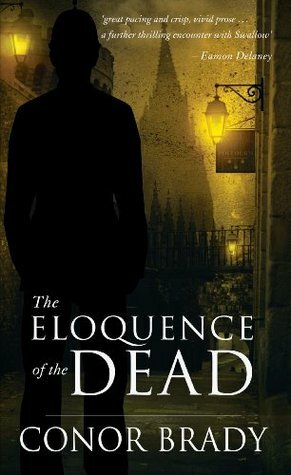 The Eloquence of the Dead by Conor Brady
