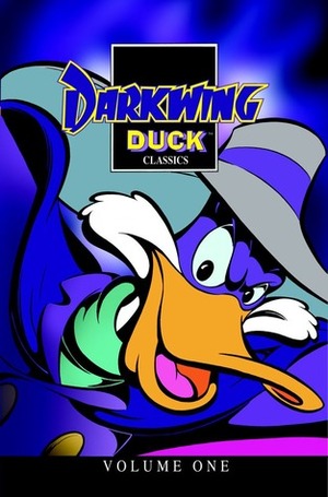 Darkwing Duck Classics Vol. 1 by Brian Swenlin, Doug Gray, Chris Allan