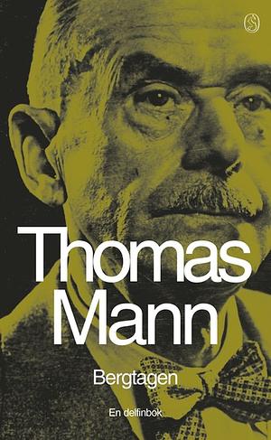 Bergtagen: del 1 &amp; 2 by Thomas Mann