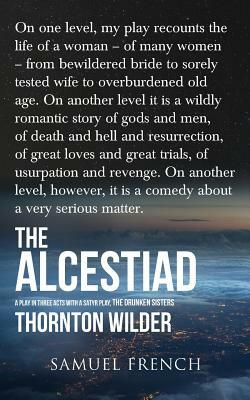 The Alcestiad by Thornton Wilder