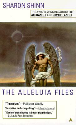 The Alleluia Files by Sharon Shinn