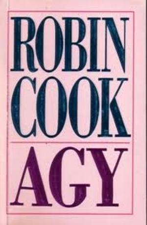 Agy by Robin Cook