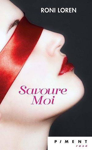 Savoure-moi by Roni Loren