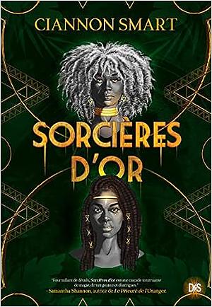 Sorcières d'Or by Ciannon Smart