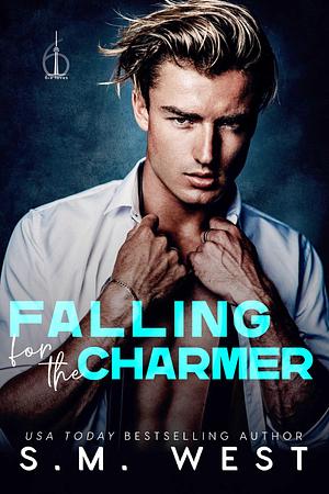 Falling for the Charmer by S.M. West, S.M. West