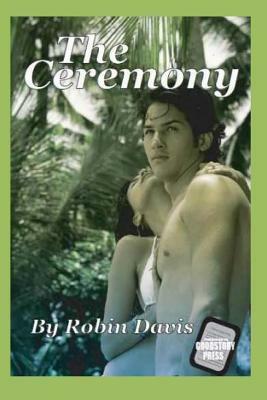 The Ceremony by Robin Davis