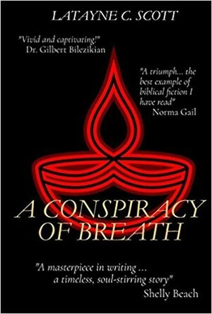 A Conspiracy of Breath by Latayne C. Scott