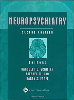 Neuropsychiatry by Stephen M. Rao, Randolph B. Schiffer