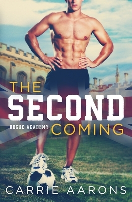 The Second Coming by Carrie Aarons