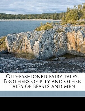 Old-Fashioned Fairy Tales by Juliana Horatia Gatty Ewing