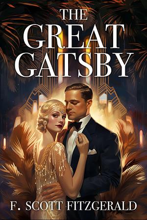 The Great Gatsby by F. Scott Fitzgerald