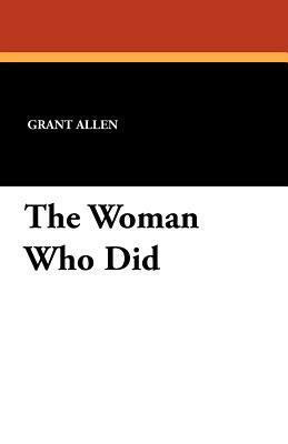 The Woman Who Did by Grant Allen