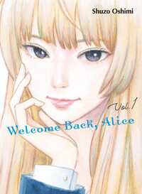 Welcome Back, Alice, Vol. 1 by Shuzo Oshimi