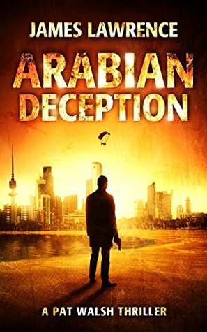Arabian Deception by James Lawrence