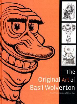 Original Art of Basil Wolverton by Glenn Bray
