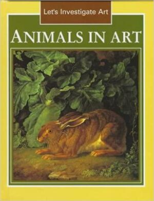 Animals in Art by Louisa Somerville