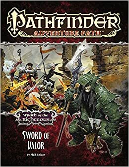 Pathfinder Adventure Path #74: Sword of Valor by Jason Klimchok, Robert Lazzaretti, Ron Lundeen, Robin D. Laws, Jason Nelson, David Schwartz, James Jacobs, Neil Spicer