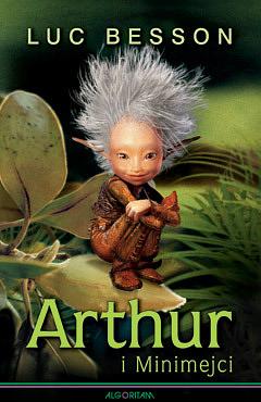 Arthur i Minimejci by Luc Besson