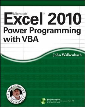 Excel 2010 Power Programming with VBA (Mr. Spreadsheet's Bookshelf) by John Walkenbach