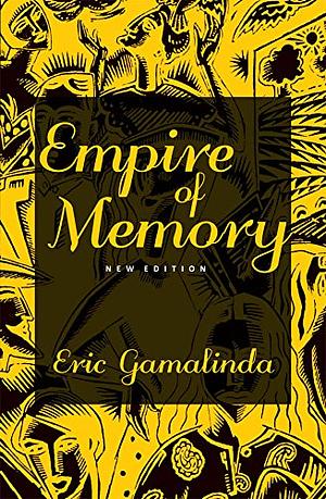 Empire of Memory by Eric Gamalinda