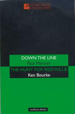 'down the Line' & 'the Hunt for R by Ken Bourke, Paul Mercier