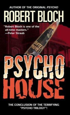 Psycho House by Robert Bloch
