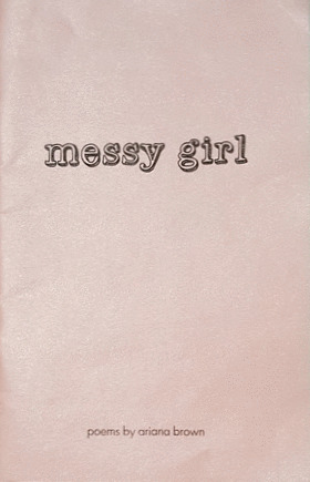 Messy Girl by Ariana Brown