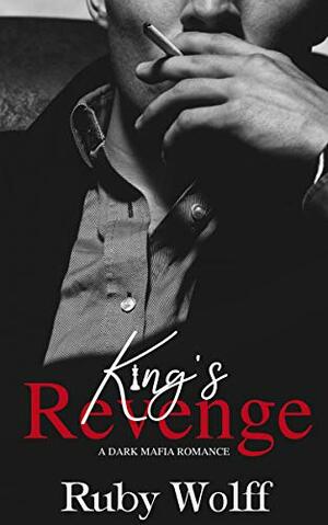King's Revenge by Ruby Wolff