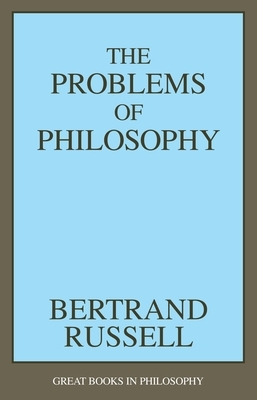 The Problems of Philosophy by Bertrand Russell