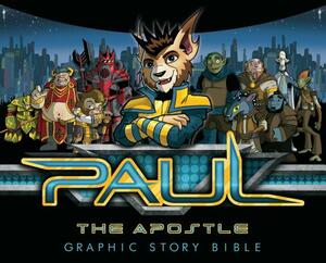 Paul the Apostle: Graphic Story Bible by Ben Avery, Mario Dematteo