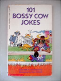 101 Bossy Cow Jokes by Katy Hall, Lisa Eisenberg