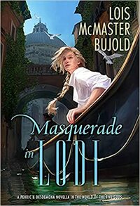 Masquerade in Lodi by Lois McMaster Bujold