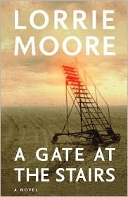 A Gate At The Stairs by Lorrie Moore