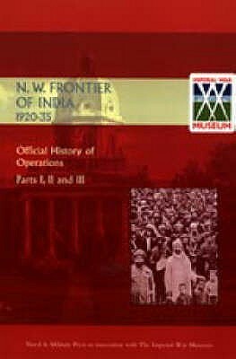 Official History of Operations on the North-West Frontier of India 1920-1935 by Government Of India