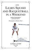 Learn Squash and Racquetball in a Weekend by Kevin Pratt, Jahangir Khan