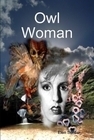 Owl Woman by Elen Sentier