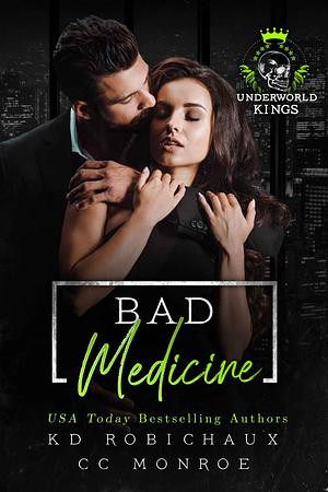Bad Medicine by CC Monroe, KD Robichaux