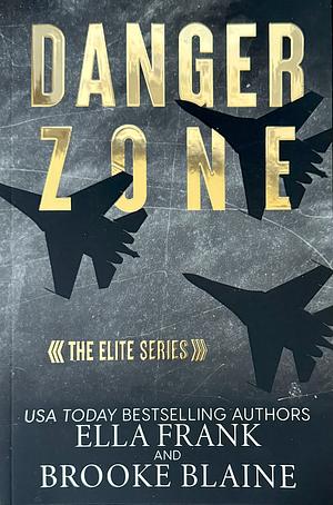 Danger Zone by Ella Frank, Brooke Blaine