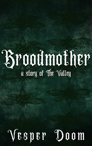 Broodmother by Vesper Doom