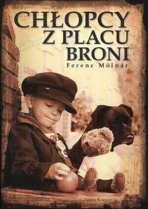 Chłopcy z placu broni by Ferenc Molnár